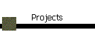 Projects